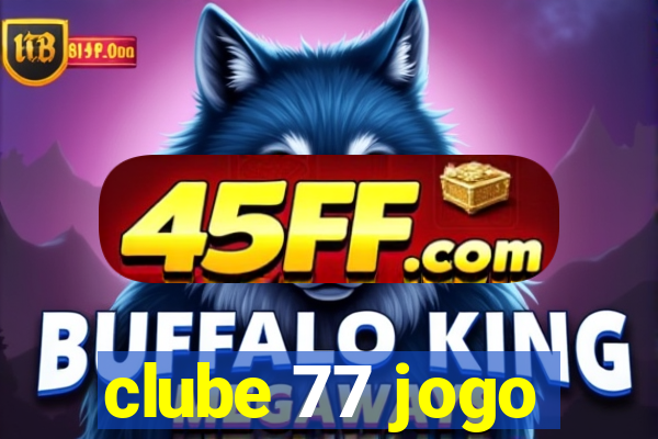 clube 77 jogo